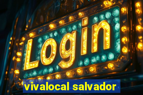 vivalocal salvador